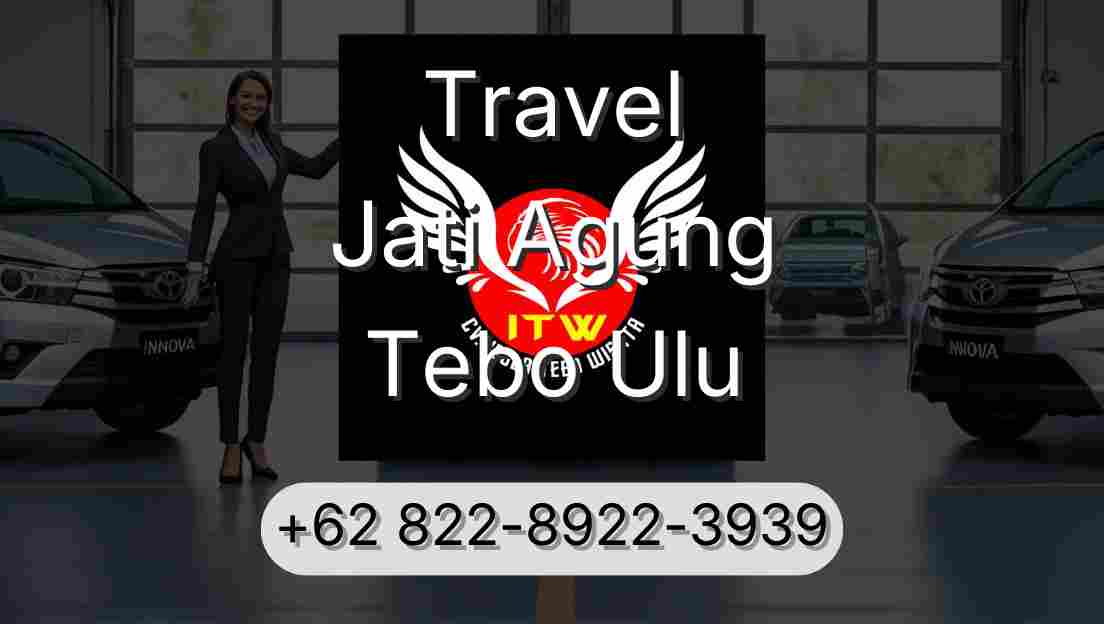Travel Jati Agung Tebo Ulu