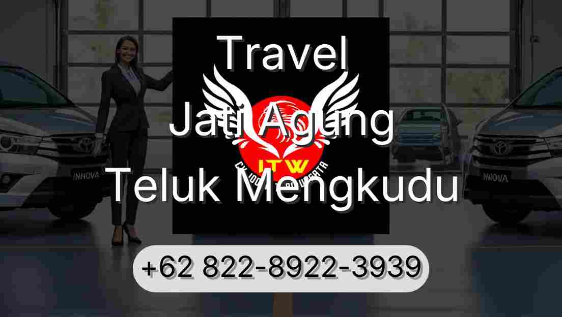 Travel Jati Agung Teluk Mengkudu