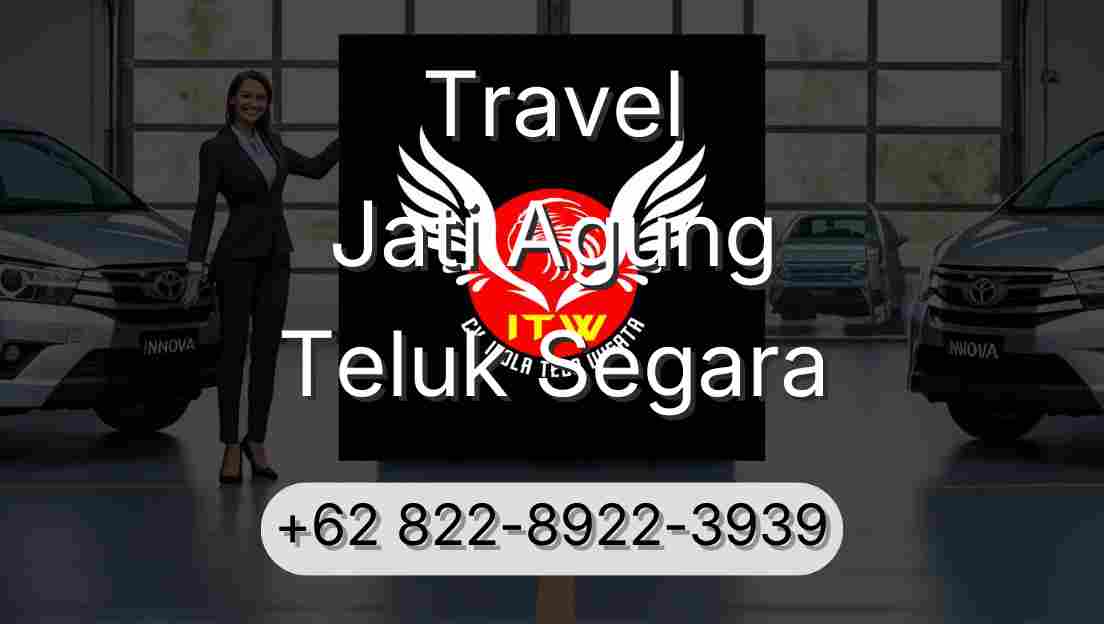Travel Jati Agung Teluk Segara