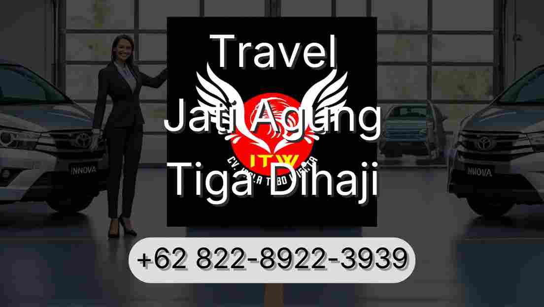 Travel Jati Agung Tiga Dihaji