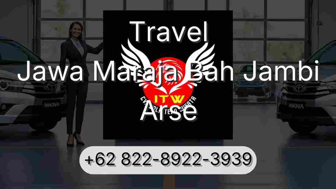 Travel Jawa Maraja Bah Jambi Arse