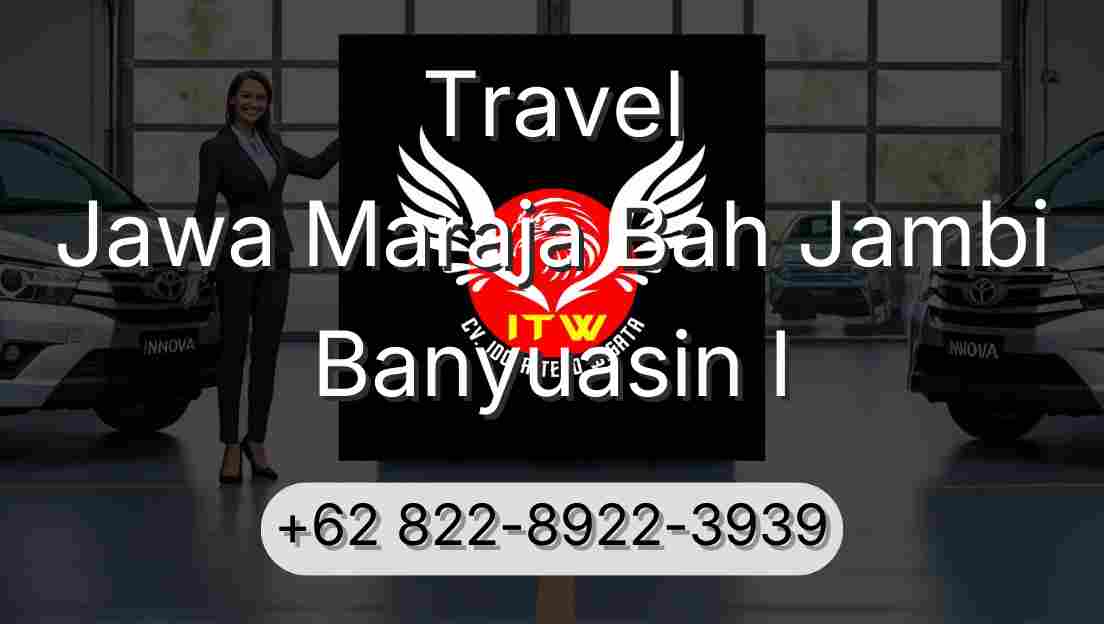 Travel Jawa Maraja Bah Jambi Banyuasin I