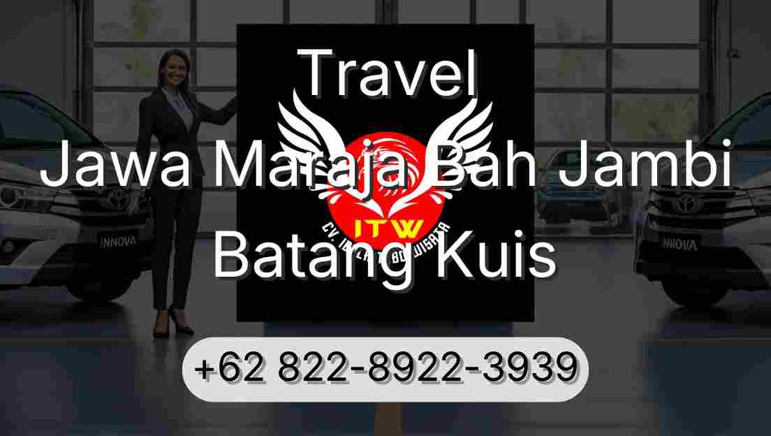 Travel Jawa Maraja Bah Jambi Batang Kuis