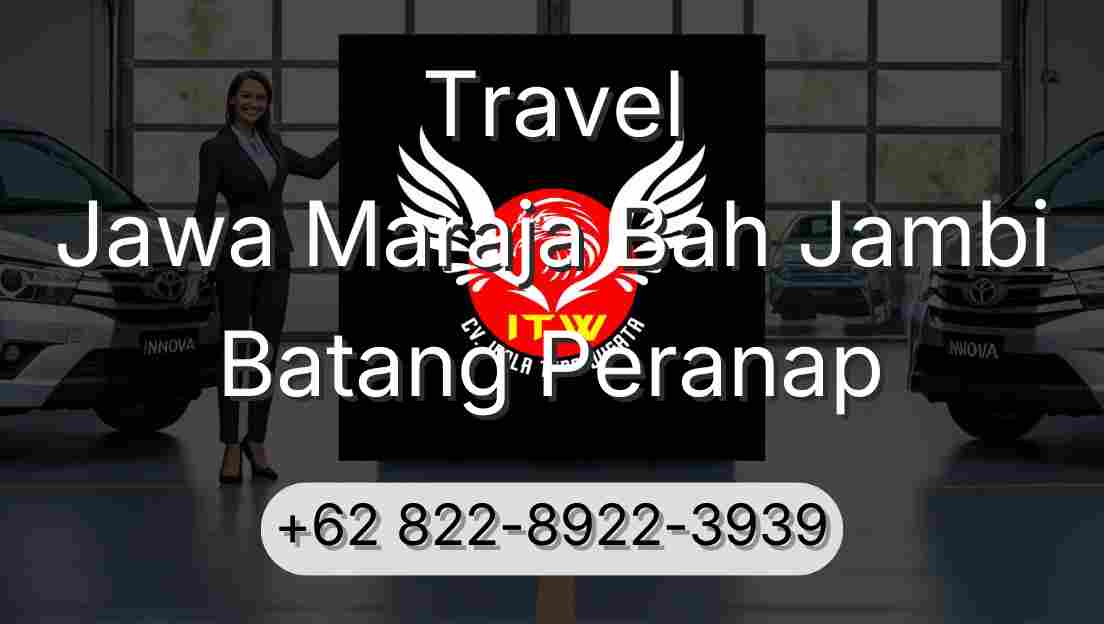 Travel Jawa Maraja Bah Jambi Batang Peranap