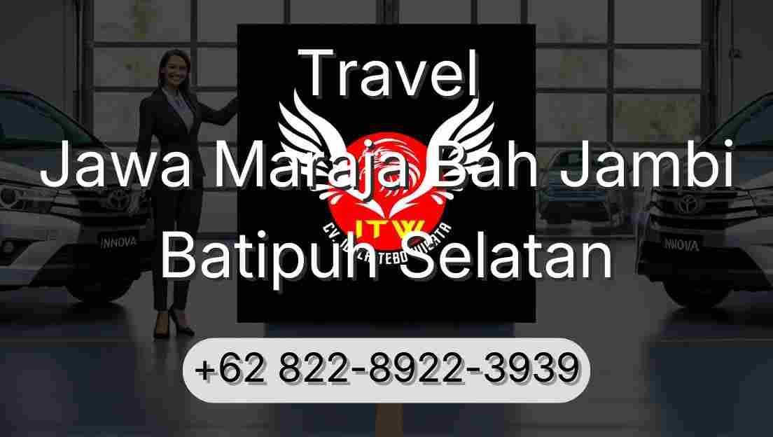 Travel Jawa Maraja Bah Jambi Batipuh Selatan