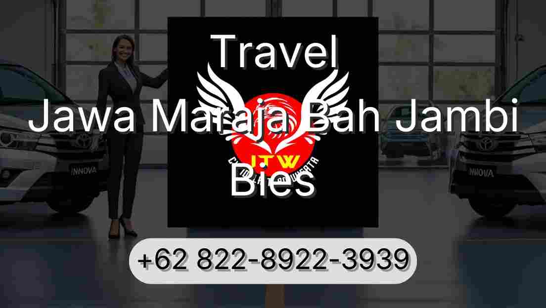 Travel Jawa Maraja Bah Jambi Bies