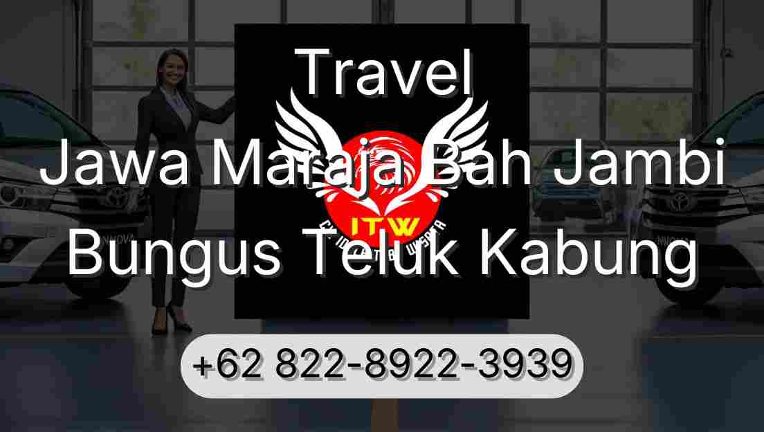 Travel Jawa Maraja Bah Jambi Bungus Teluk Kabung