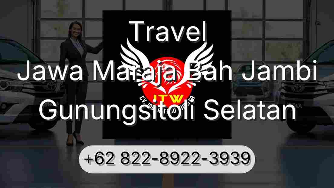 Travel Jawa Maraja Bah Jambi Gunungsitoli Selatan