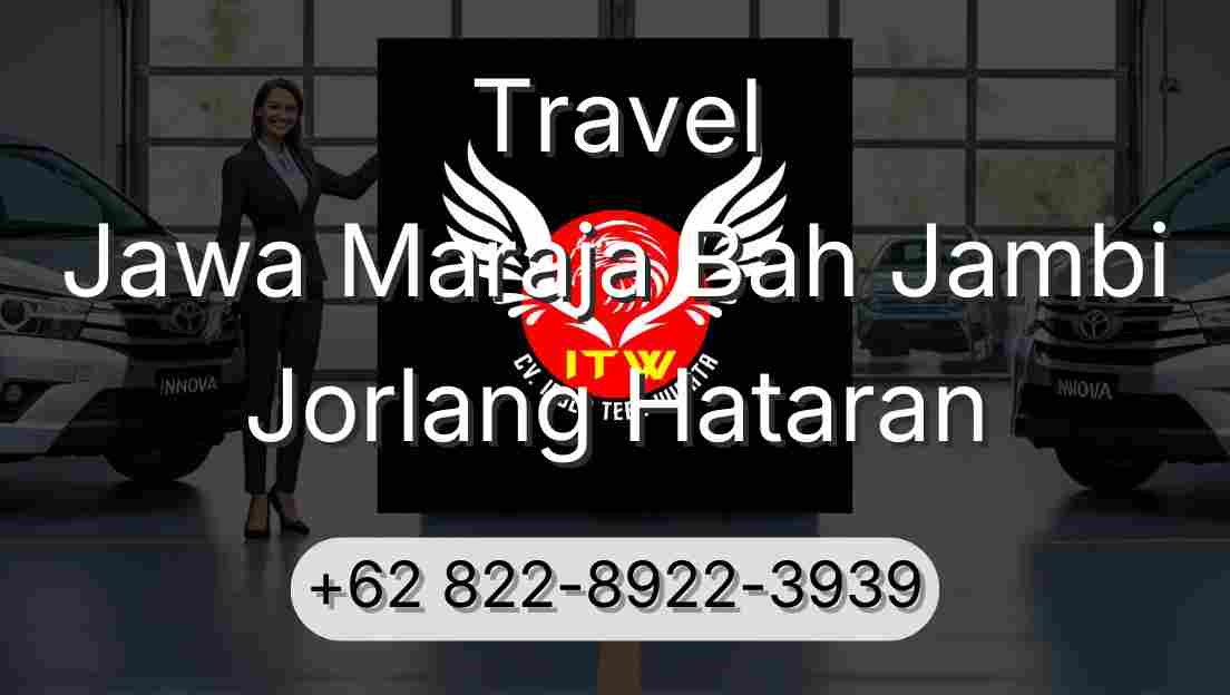 Travel Jawa Maraja Bah Jambi Jorlang Hataran