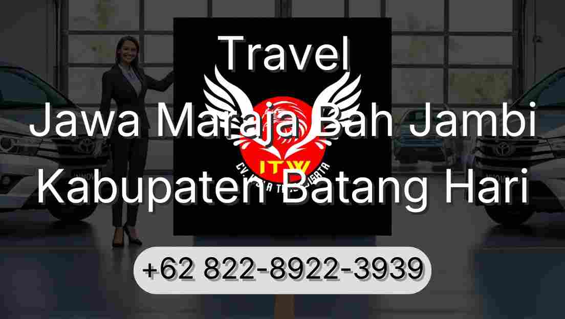 Travel Jawa Maraja Bah Jambi Kabupaten Batang Hari