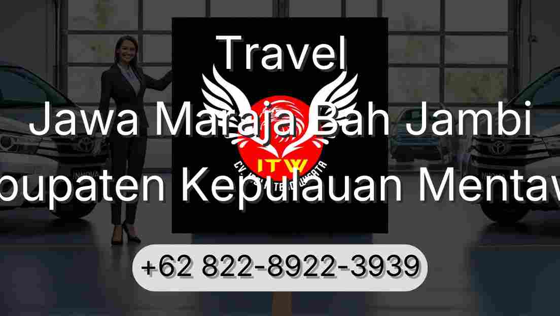 Travel Jawa Maraja Bah Jambi Kabupaten Kepulauan Mentawai