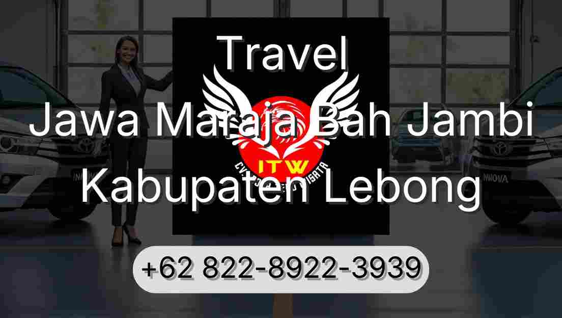 Travel Jawa Maraja Bah Jambi Kabupaten Lebong