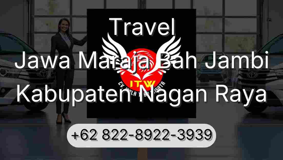Travel Jawa Maraja Bah Jambi Kabupaten Nagan Raya
