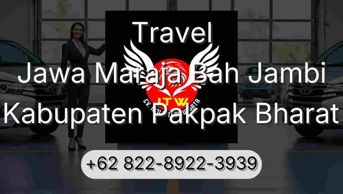 Travel Jawa Maraja Bah Jambi Kabupaten Pakpak Bharat