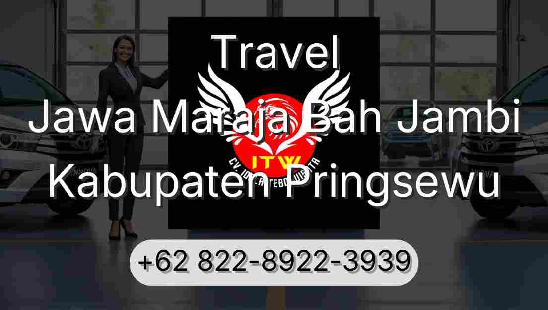 Travel Jawa Maraja Bah Jambi Kabupaten Pringsewu