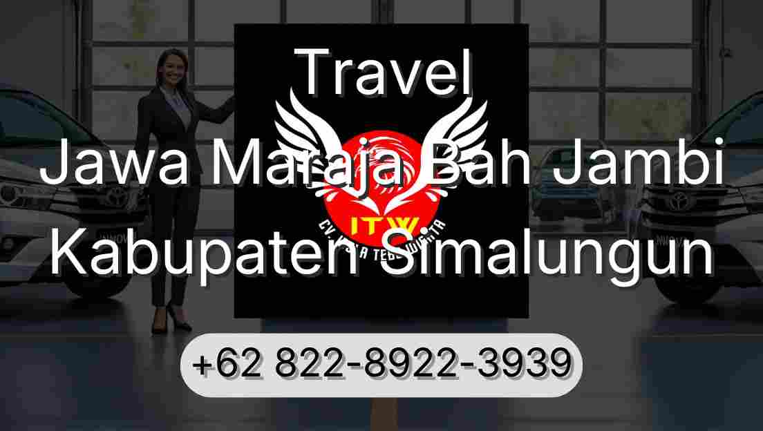 Travel Jawa Maraja Bah Jambi Kabupaten Simalungun