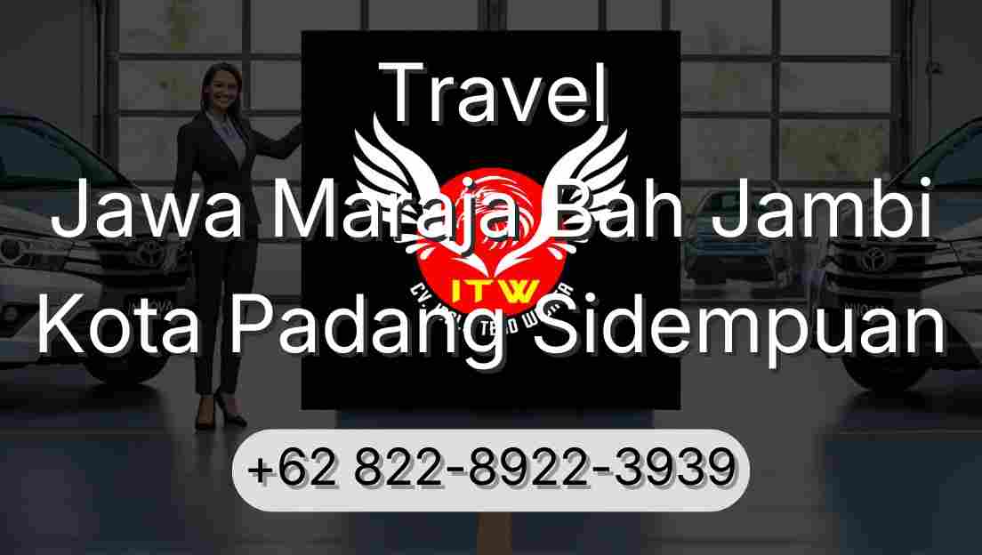 Travel Jawa Maraja Bah Jambi Kota Padang Sidempuan