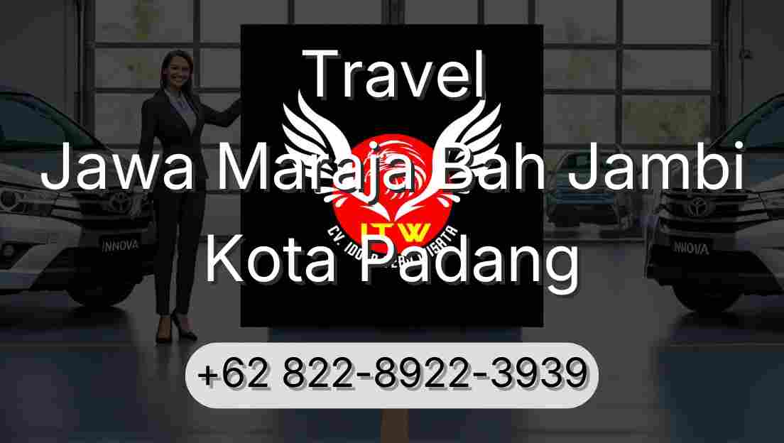 Travel Jawa Maraja Bah Jambi Kota Padang