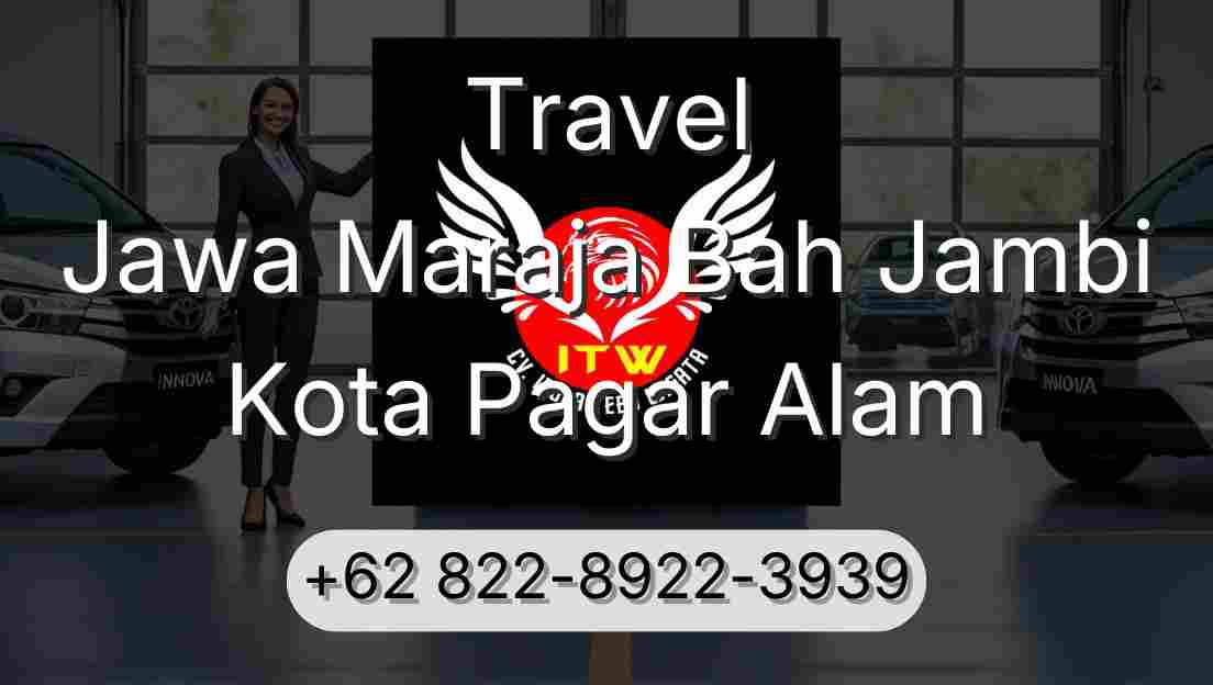 Travel Jawa Maraja Bah Jambi Kota Pagar Alam