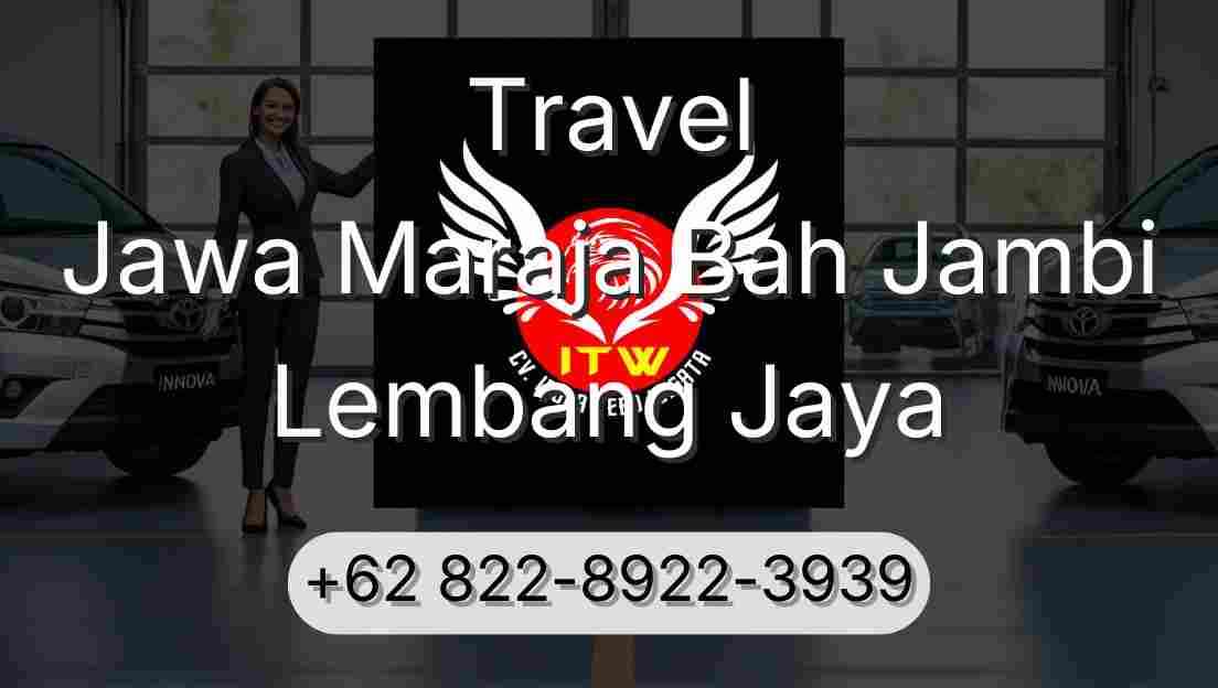 Travel Jawa Maraja Bah Jambi Lembang Jaya