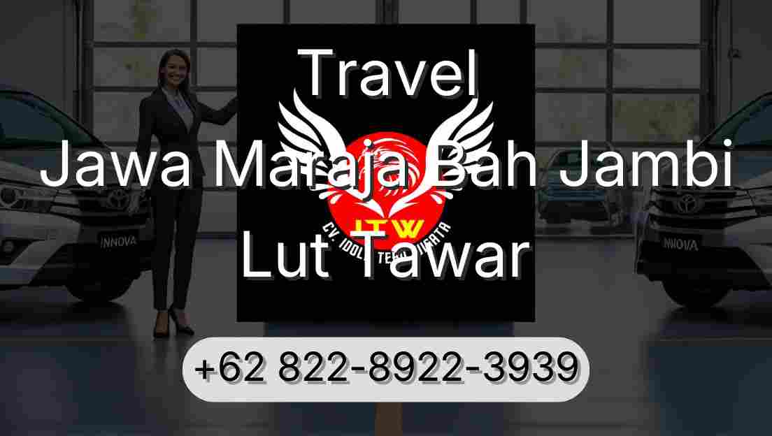 Travel Jawa Maraja Bah Jambi Lut Tawar