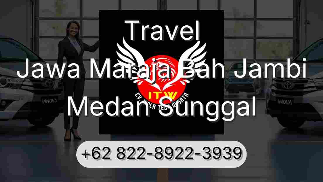 Travel Jawa Maraja Bah Jambi Medan Sunggal