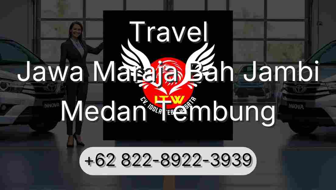 Travel Jawa Maraja Bah Jambi Medan Tembung