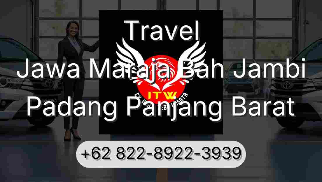 Travel Jawa Maraja Bah Jambi Padang Panjang Barat