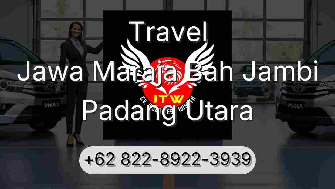 Travel Jawa Maraja Bah Jambi Padang Utara