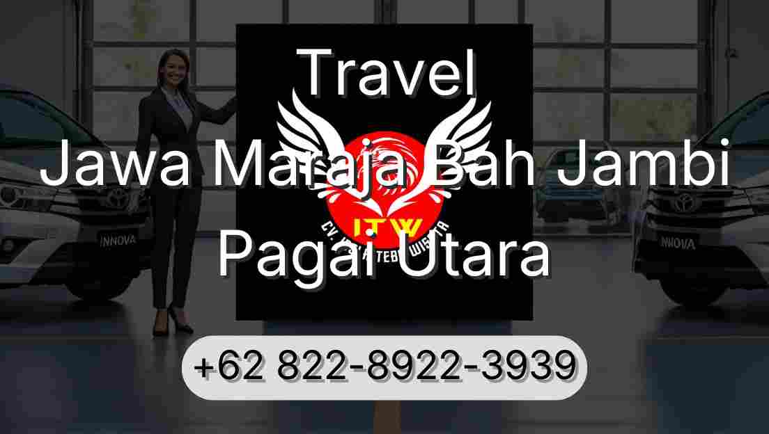 Travel Jawa Maraja Bah Jambi Pagai Utara