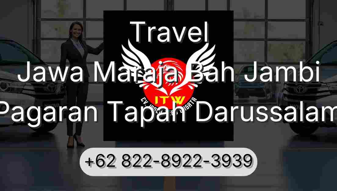 Travel Jawa Maraja Bah Jambi Pagaran Tapah Darussalam