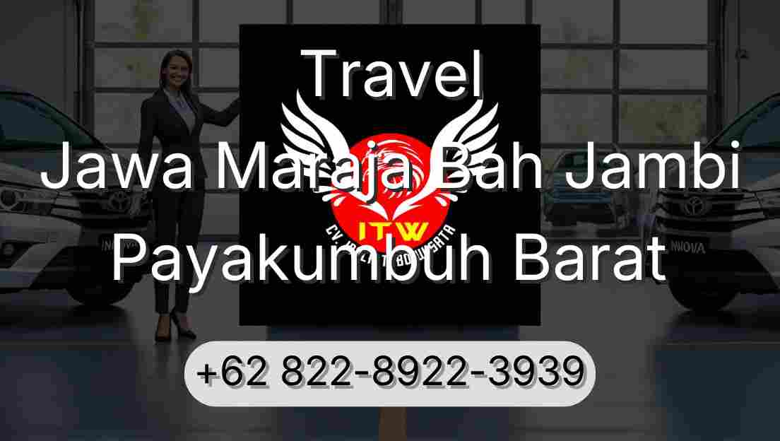 Travel Jawa Maraja Bah Jambi Payakumbuh Barat