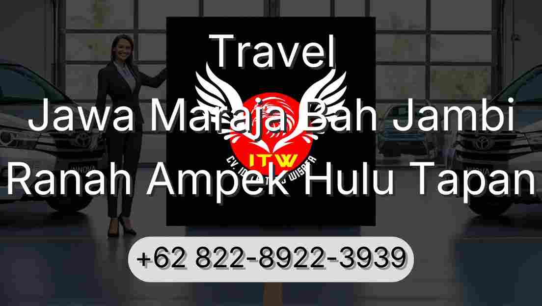 Travel Jawa Maraja Bah Jambi Ranah Ampek Hulu Tapan
