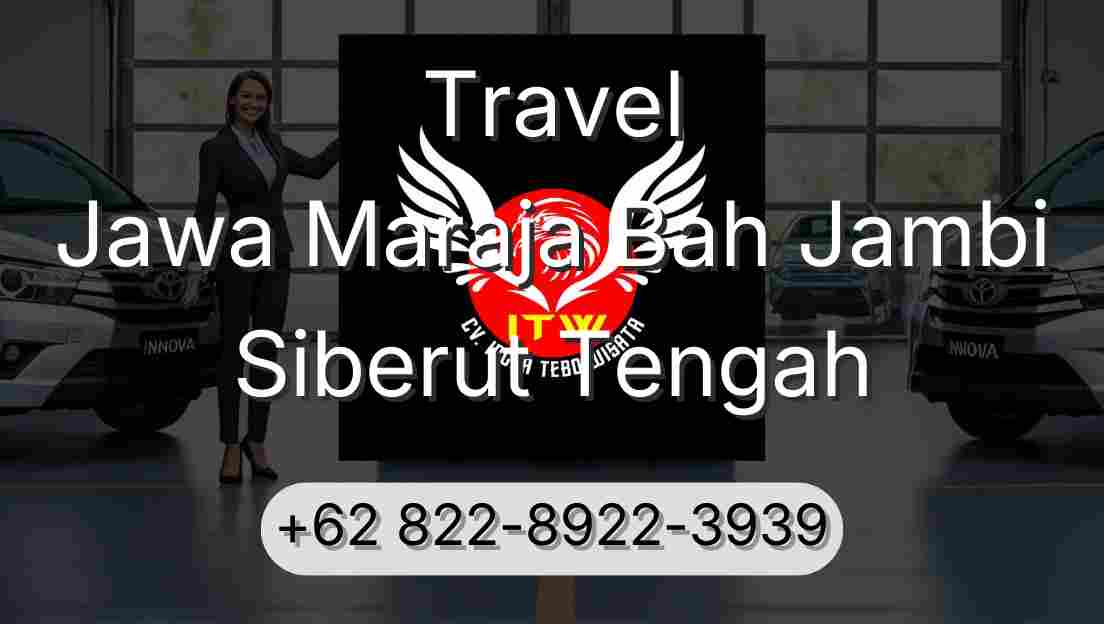 Travel Jawa Maraja Bah Jambi Siberut Tengah