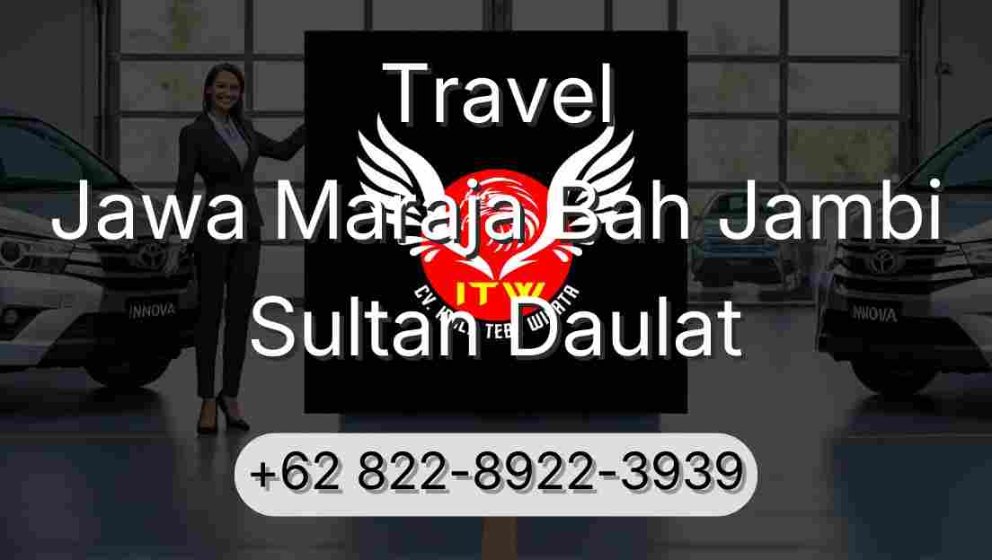 Travel Jawa Maraja Bah Jambi Sultan Daulat