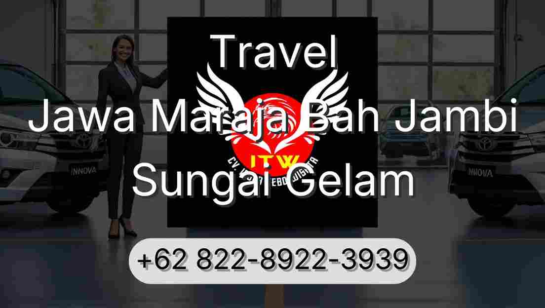 Travel Jawa Maraja Bah Jambi Sungai Gelam