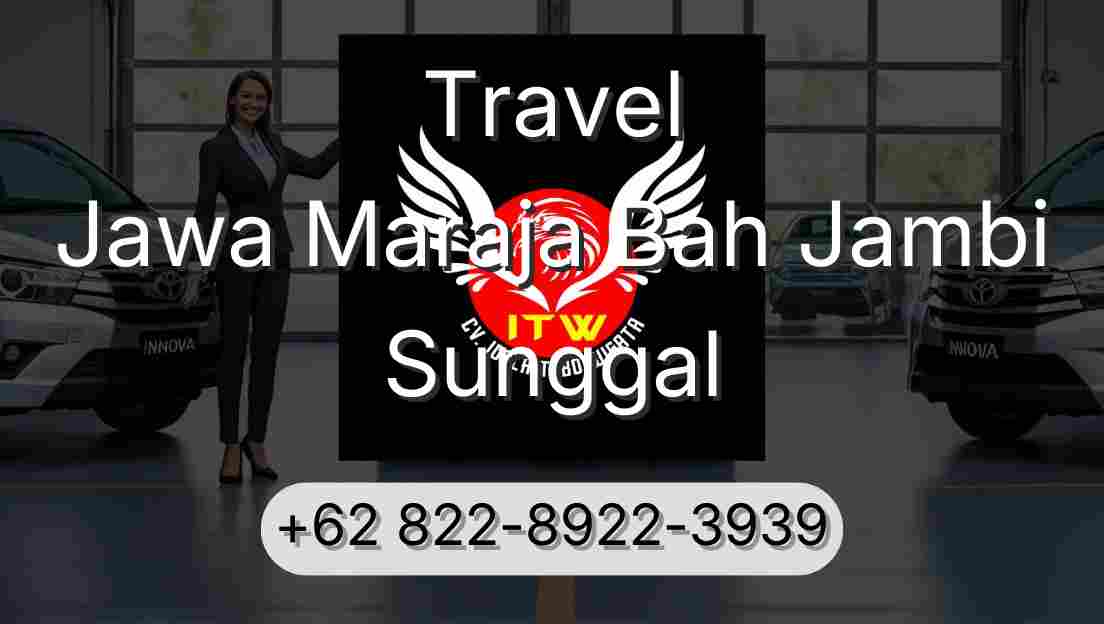 Travel Jawa Maraja Bah Jambi Sunggal