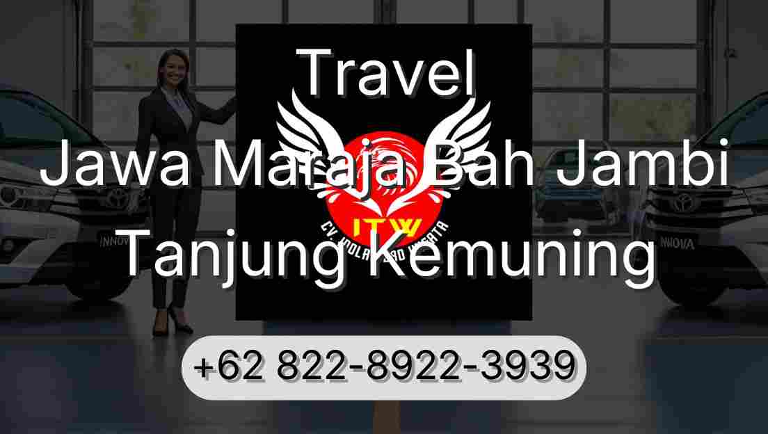 Travel Jawa Maraja Bah Jambi Tanjung Kemuning