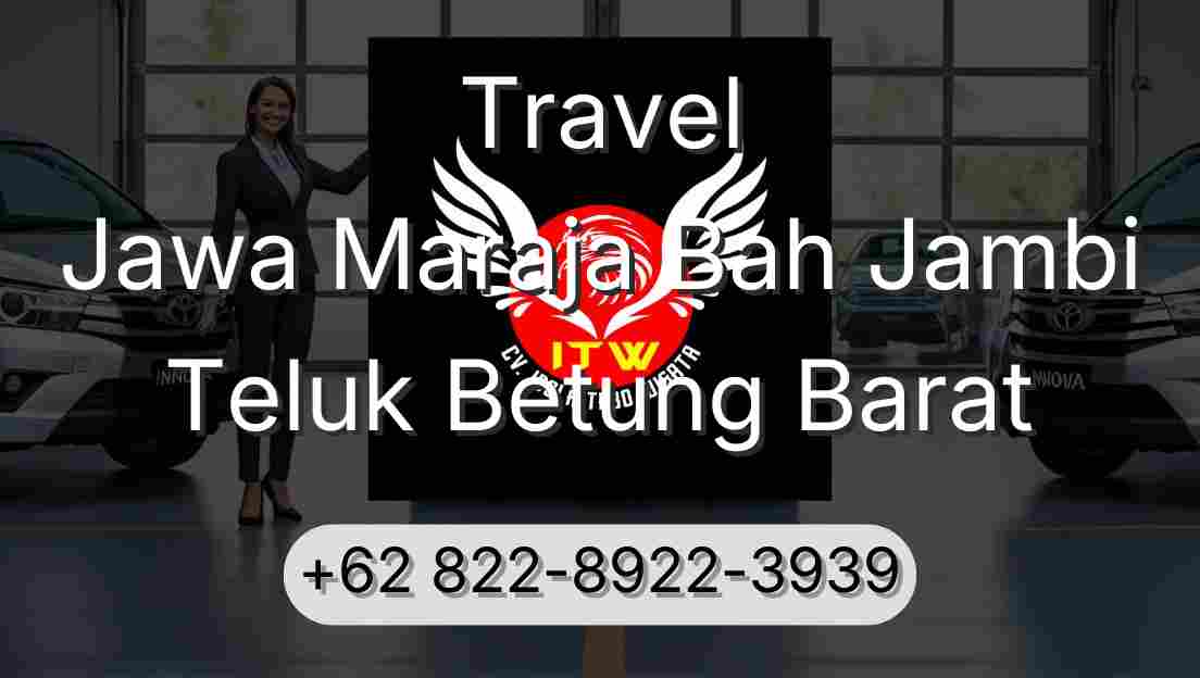 Travel Jawa Maraja Bah Jambi Teluk Betung Barat