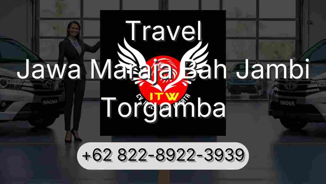 Travel Jawa Maraja Bah Jambi Torgamba