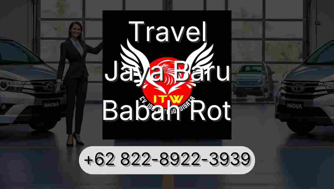 Travel Jaya Baru Babah Rot