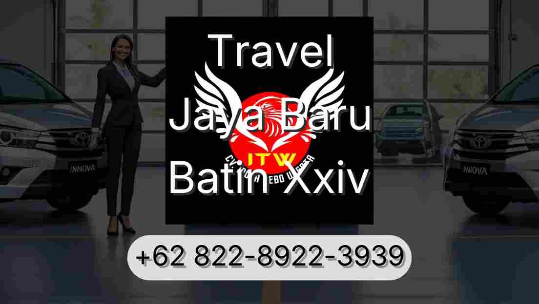 Travel Jaya Baru Batin Xxiv