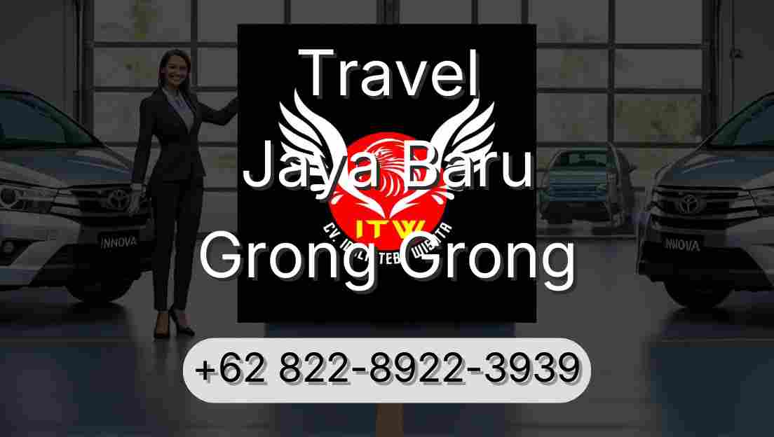 Travel Jaya Baru Grong Grong