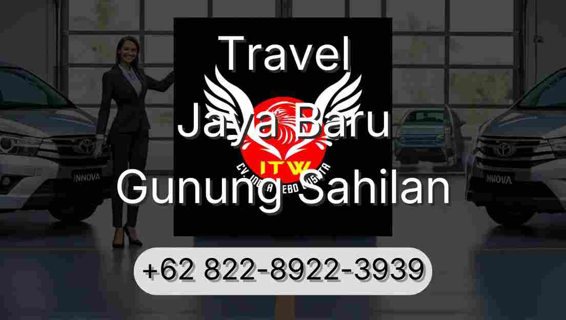 Travel Jaya Baru Gunung Sahilan