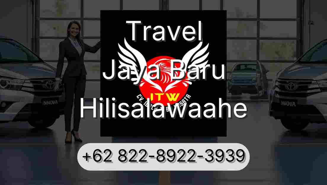 Travel Jaya Baru Hilisalawaahe
