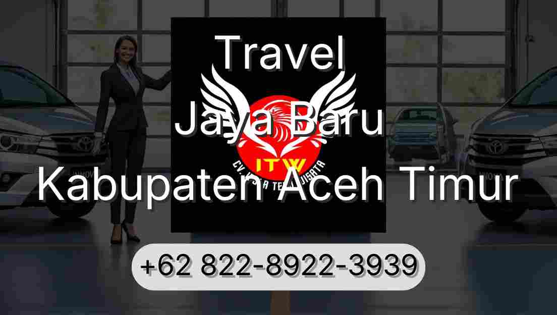 Travel Jaya Baru Kabupaten Aceh Timur