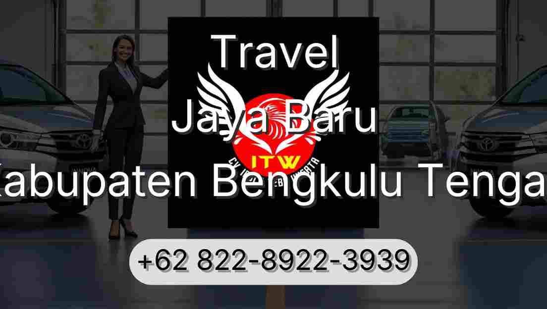 Travel Jaya Baru Kabupaten Bengkulu Tengah