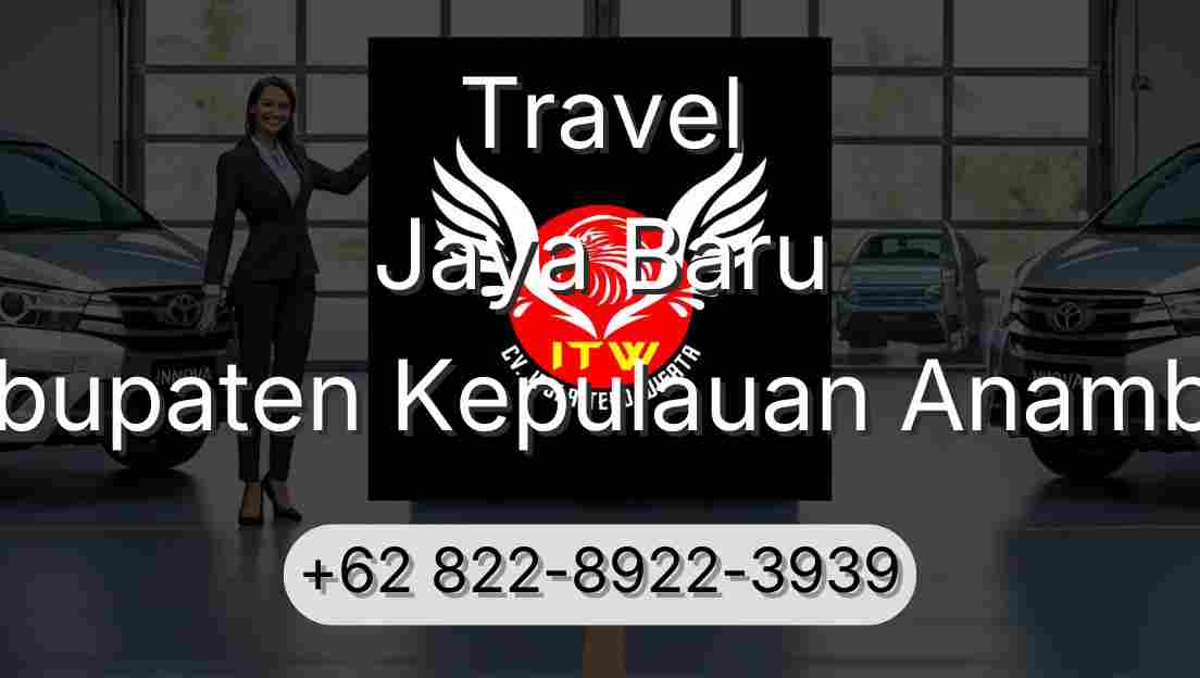 Travel Jaya Baru Kabupaten Kepulauan Anambas