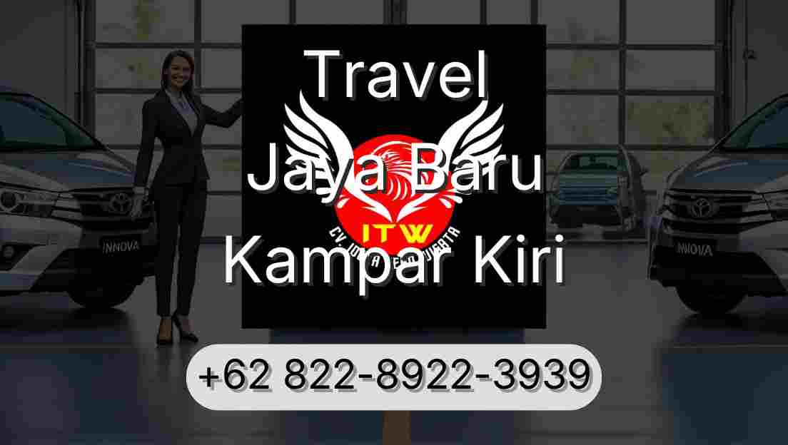 Travel Jaya Baru Kampar Kiri