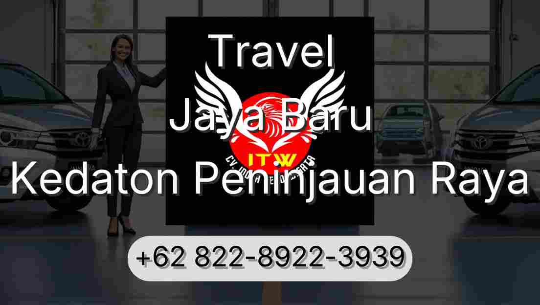 Travel Jaya Baru Kedaton Peninjauan Raya